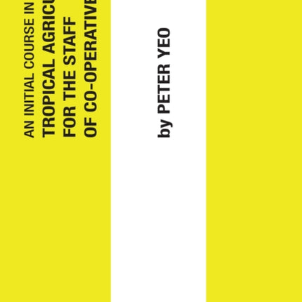An Initial Course in Tropical Agriculture for the