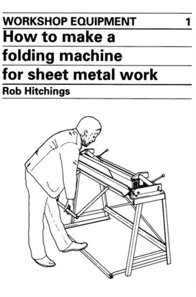 How to Make a Folding Machine for Sheet Metal