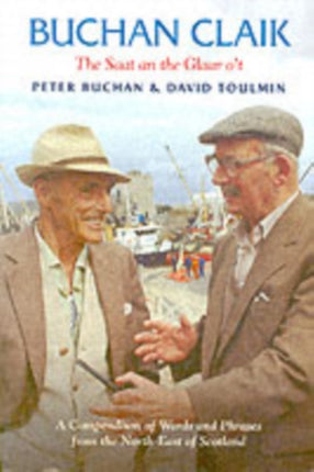 Buchan Claik: A Compendium of Words and Phrases from the North-east of Scotland