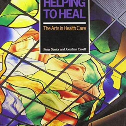 Helping to Heal: Arts in Health Care