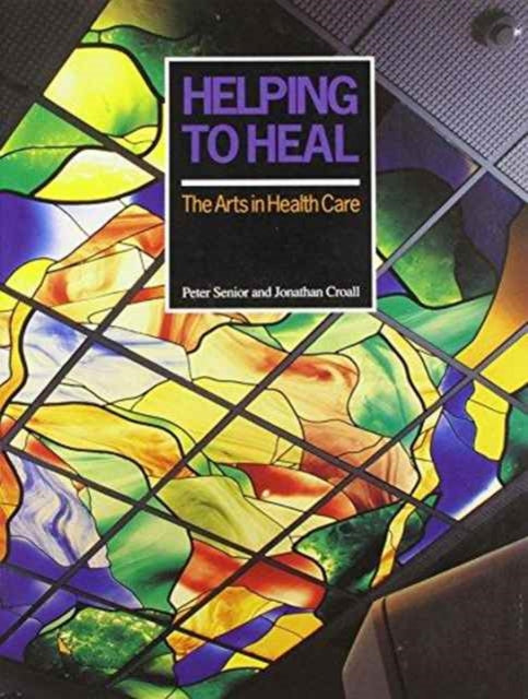 Helping to Heal: Arts in Health Care