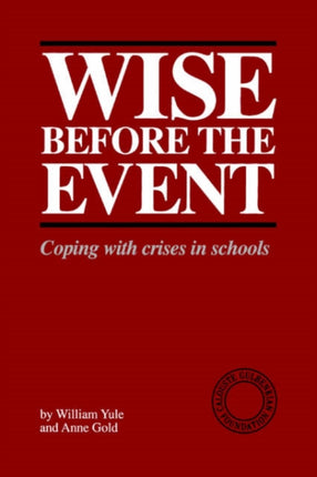 Wise Before the Event Coping with Crises in Schools