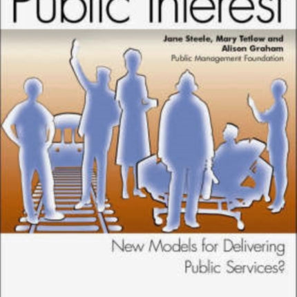 Public Interest: New Models for Delivering Public Services?