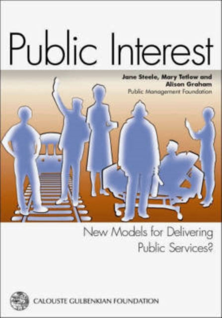 Public Interest: New Models for Delivering Public Services?