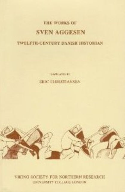 Works of Sven Aggesen: Twelfth-Century Danish Historian