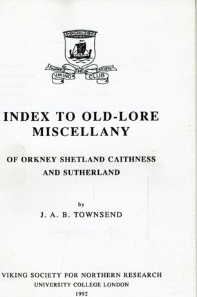 Index to Old-Lore Miscellany of Orkney, Shetland, Caithness & Sutherland