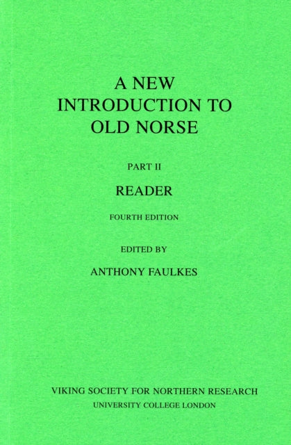 A New Introduction to Old Norse: Pt. 2: Reader