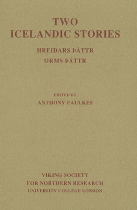 Two Icelandic Stories: Hreiðars þáttr& Orms þáttr