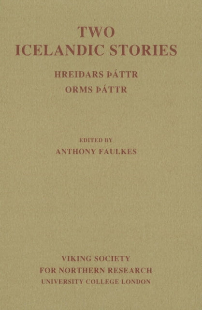 Two Icelandic Stories: Hreiðars þáttr& Orms þáttr