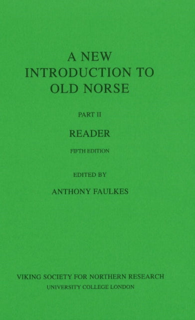 New Introduction To Old Norse: Part II -- Reader