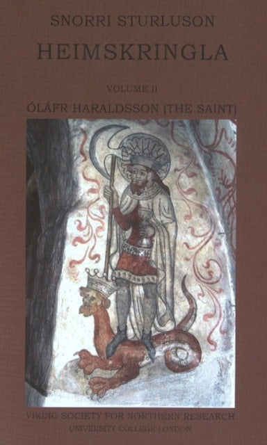 Snorri Sturluson: Heimskringla: Volume II -- Olafr Haraldsson (The Saint)