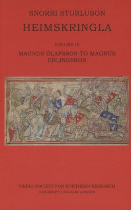 Heimskringla III: Magnus Olafsson to Magnus Erlingsson