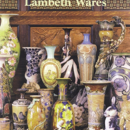 The Doulton Lambeth Wares