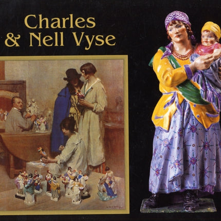 Charles and Nell Vyse: A Partnership