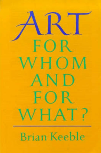 Art: For Whom and for What?