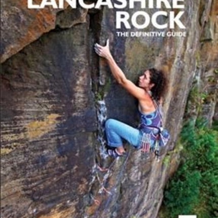 Lancashire Rock: The Definitive Guide