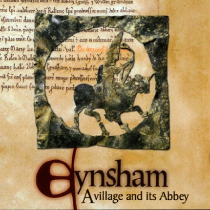 Eynsham: A village and its Abbey