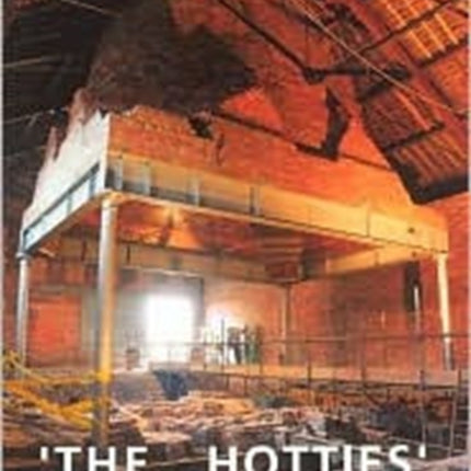 'The Hotties': Excavation and Building Survey at Pilkingtons' No 9 Tank House, St Helens, Merseyside