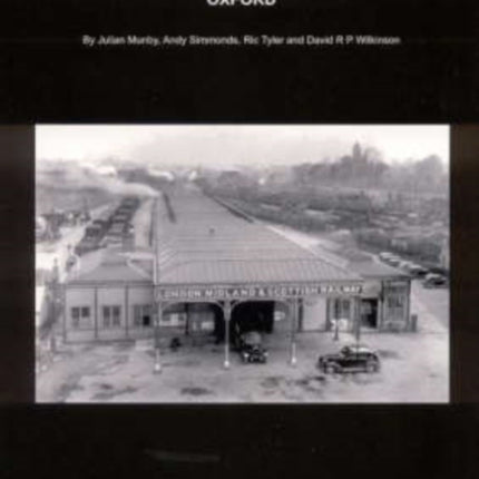 From Studium to Station: Rewley Abbey and Rewley Road Station, Oxford