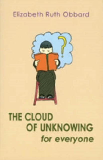 The Cloud of Unknowing for Everyone