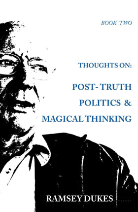 Thoughts on Posttruth Politics  Magical Thinking 2