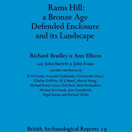 Rams Hill  a Bronze Age Defended Enclosure and