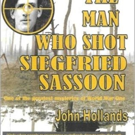 The Man Who shot Siegfried Sassoon