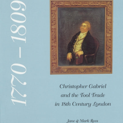 Christopher Gabriel and the Tool Trade in 18th
