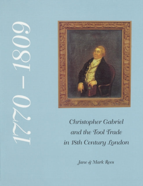 Christopher Gabriel and the Tool Trade in 18th