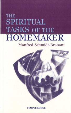 The Spiritual Tasks of the Homemaker