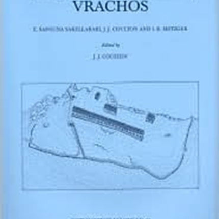 The Fort at Phylla Vrachos Excavations and Researches at a Late Archaic Fort in Central Euboea 33 BSA Supplementary Volume