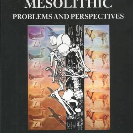 The Greek Mesolithic: Problems and Perspectives