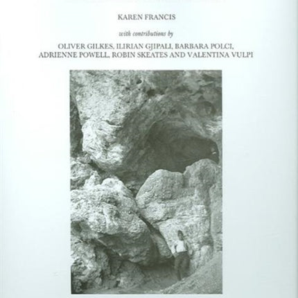 Explorations in Albania, 1930-39: The notebooks of Luigi Cardini, prehistorian with the Italian Archaeological Mission