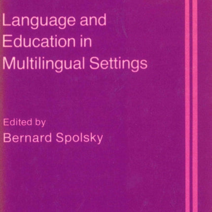 Language and Education in Multilingual Settings