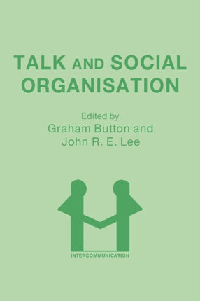 Talk and Social Organisation