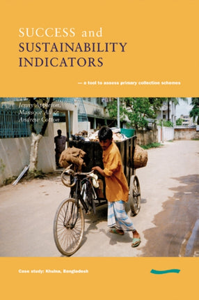Success and Sustainability Indicators A Tool to Assess Primary Collection Schemes. Case Study  Khulna Bangladesh