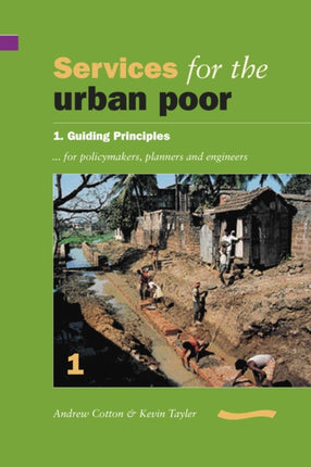 Services for the Urban Poor Section 1. Guiding Principles for Policymakers Planners and Engineers