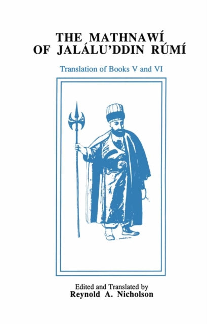 The Mathnawi of Jalaluddin Rumi Volume 6 English translation