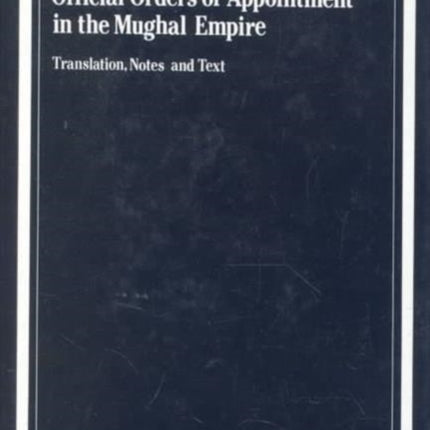 Document Forms for Official Orders of Appointment in the Mughal Empire