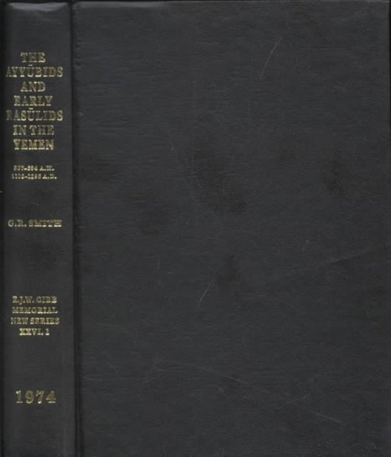 Ayyubids and Early Rasulids in the Yemen 567694 AH 11731295 AD