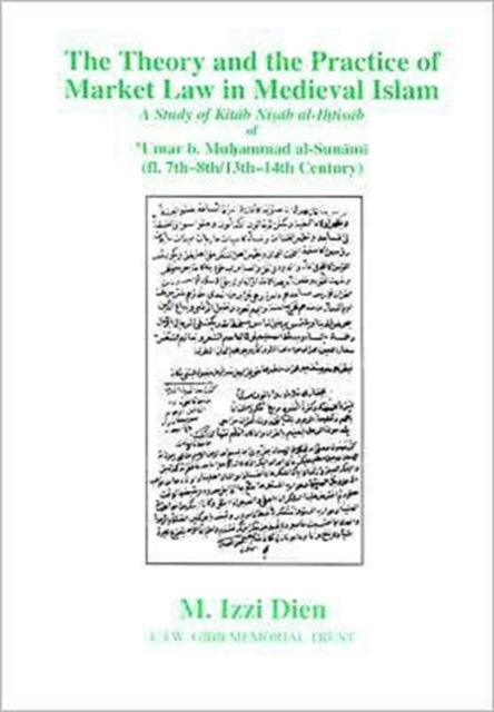 Theory and Practice of Market Law in Medieval Islam