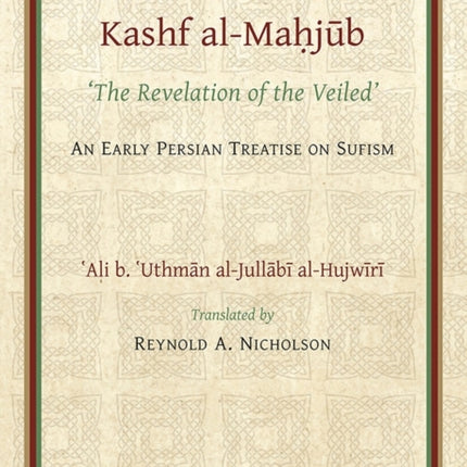 The Kashf alMahjub The Revelation of the Veiled