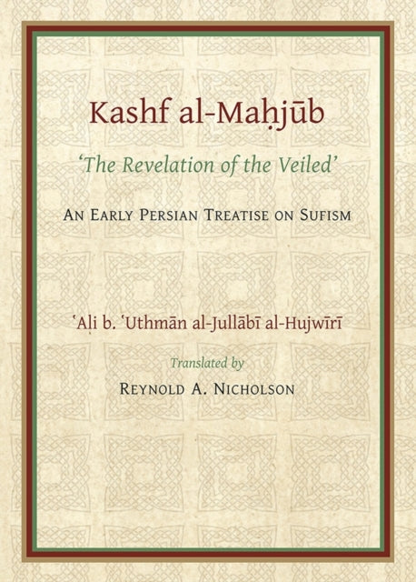The Kashf alMahjub The Revelation of the Veiled