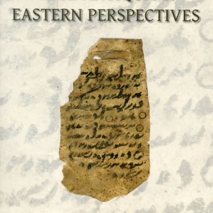 Late Antiquity Eastern Perspectives