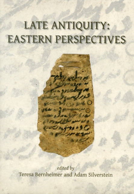 Late Antiquity Eastern Perspectives