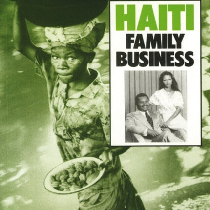 Haiti: Family Business