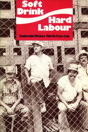 Soft Drink Hard Labour