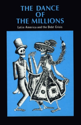 The Dance of the Millions Latin America and the