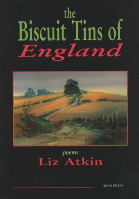 The Biscuit Tins of England: Poems