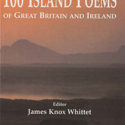 100 Island Poems of Great Britain and Ireland